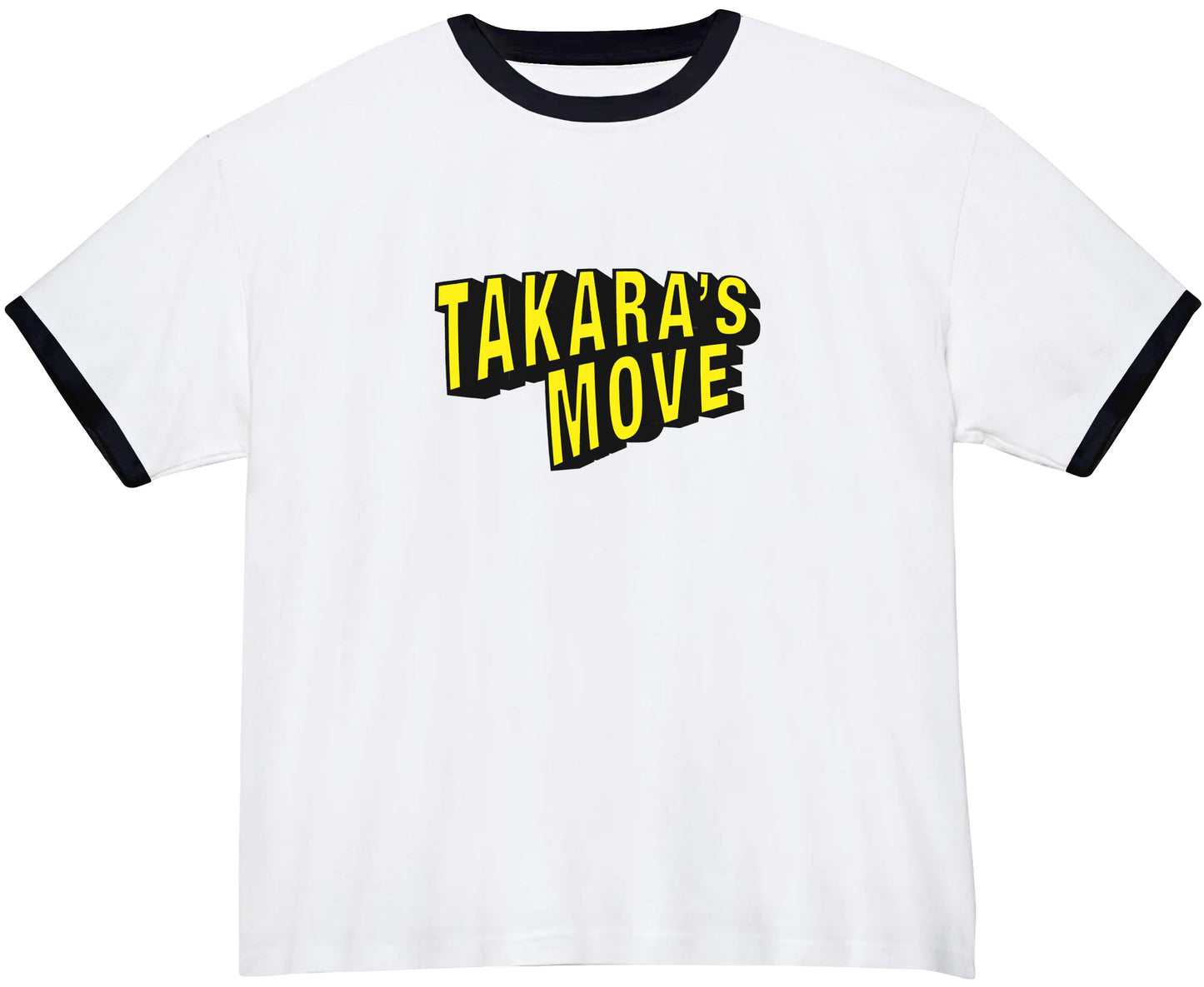 TAKARA DAKARA - TAKARA'S MOVE TEE